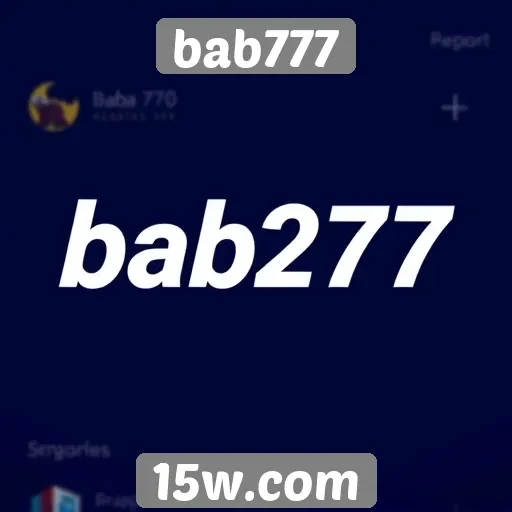 Experiência do usuário no Bab777 é bem avaliada